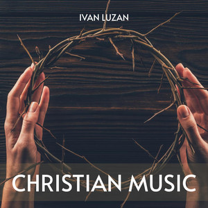 Ivan Luzan — Christian Music