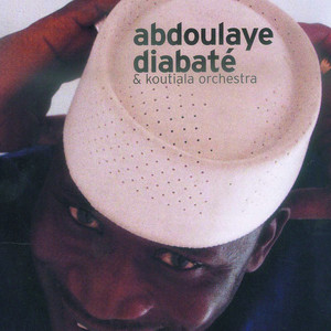 Abdoulaye Diabate & Koutiala Orchestra - Syako