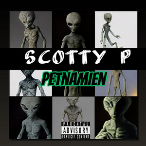 Petnamien by SCOTTY P