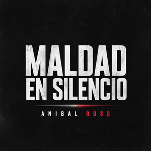 Maldad en Silencio by Anibal ross