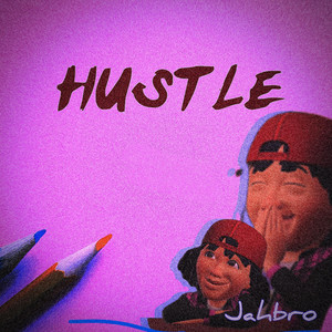 Hustle by Jahbro