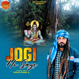 Jogi Ho Gaye by Mauji Baba ji