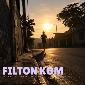 Fuerte como un sol by Filton kom
