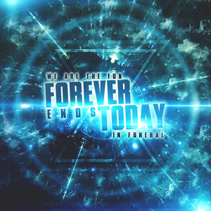 Forever Ends Today poster