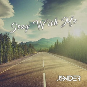 Stay With Me by J. Snider