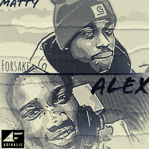 Forsake by AR TEAM, Matty, Alex