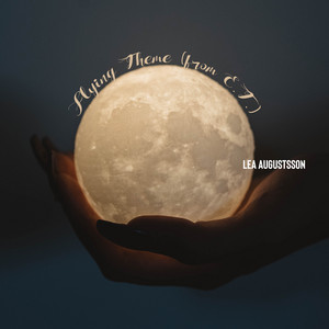 Flying Theme (from E.T.) by Lea Augustsson