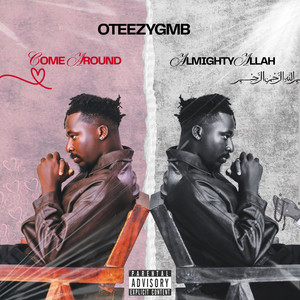 Come Around by OTEEZYGMB