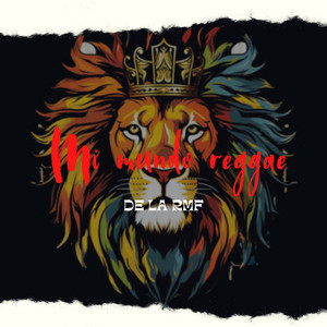 Mi mundo reggae by DE LA RMF