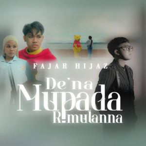 Fajar Hijaz - De’na Mupada Rimulanna