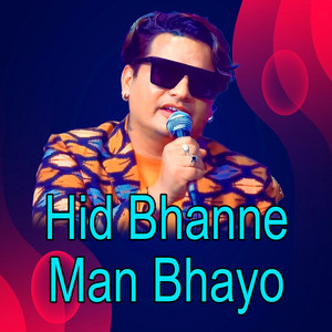 Mahendra Shahi Raskoti - Hid Bhanne Man Bhayo