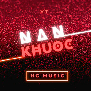 Hc Music - NAN KHƯỚC (feat. VT)