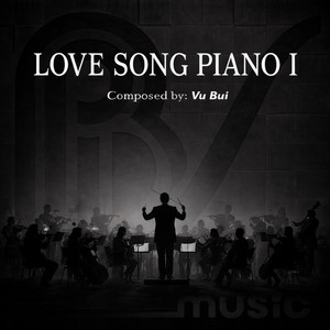 Vu Bui music - LOVE SONG PIANO I