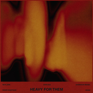 Skylark — Heavy For Them (2026)
