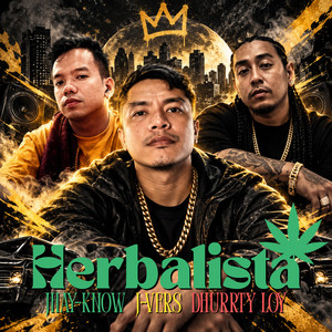 Herbalista by Jhay-know, J-vers, Dhurrty Loy