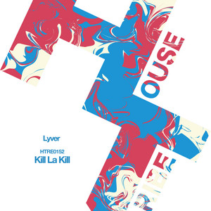Kill La Kill - Extended Mix by Lyver