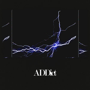 ADDict by NEVR CALM