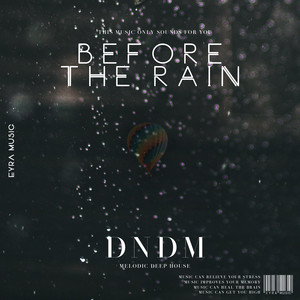 Before the Rain by DNDM