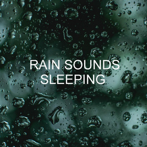 Rain Sounds Sleeping album