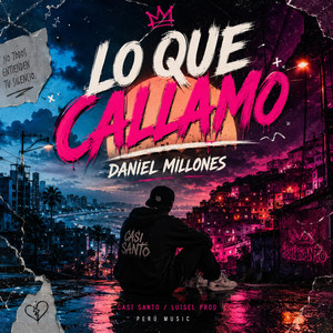 LO QUE CALLAMO by Daniel Millones