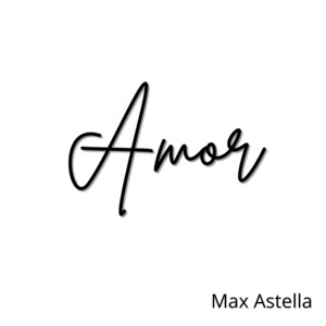 Amor by Max Astella