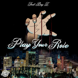 Play Your Role by ThatBoyZ
