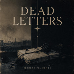 Dead Letters by Sinners Til Death