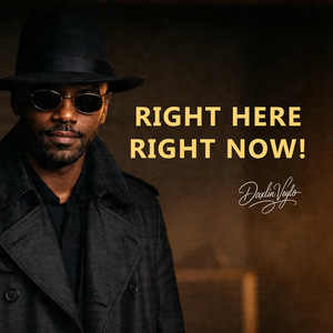 RIGHT HERE, RIGHT NOW! by Daxlin Veylo