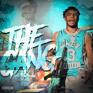 The Gang by FC Lil Dee