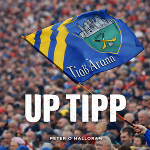 Up Tipp by Peter O Halloran