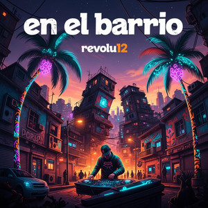 en el barrio by Revolu 12