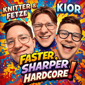 Faster, Sharper, Hardcore! by Knitter&Fetze, KIOR