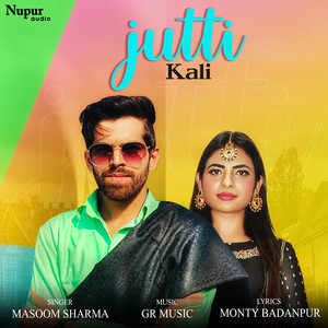 Masoom Sharma - Jutti Kali