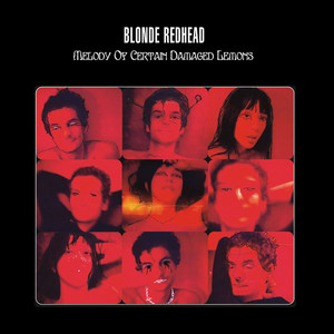 Citrus Sings In Melodydecorder シトラス 廃盤CD Melody of Certain Damaged Lemons - Album by Blonde Redhead | Spotify