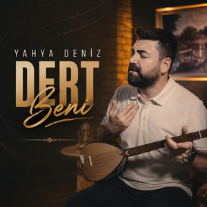 Dert Beni by Yahya Deniz