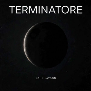 Terminatore by John Laydon