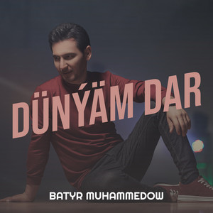 Dünýäm Dar by Batyr Muhammedow