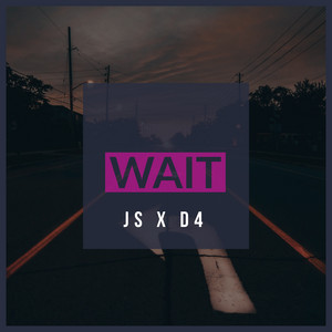 WAIT by D4