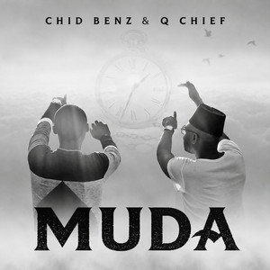 Muda - Radio Edit by ABOUBAKAR SHAABAN KATWILA, Chid Benz, Q Chief