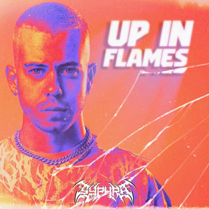 UP IN FLAMES - Radio Edit by SyPhra