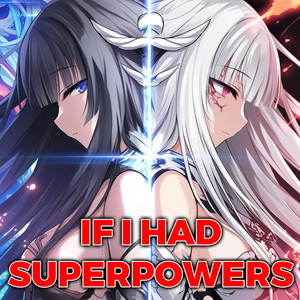 If I Had Superpowers by Sakura Yuki