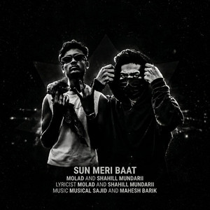 Sun Meri Baat by Molad, Shahill Mundarii, Mahesh Barik, Musical Sajid