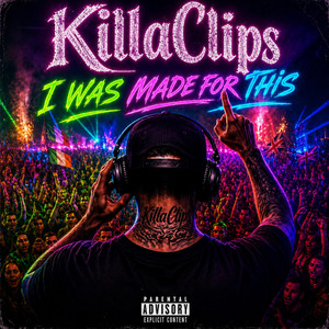 I was made for this by killaclips