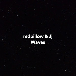 Waves by redpillow, Jj
