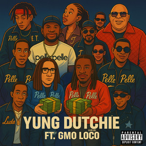 Pelle Pelle by Yung Dutchie, GMO Loco