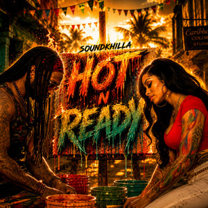 HOT N READY - Radio Edit by SOUNDKHILLA