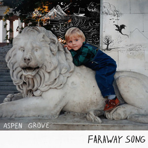 Aspen Grove — Faraway Song
