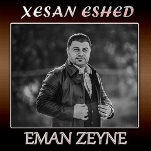 Eman Zeyne by Xesan Eshed