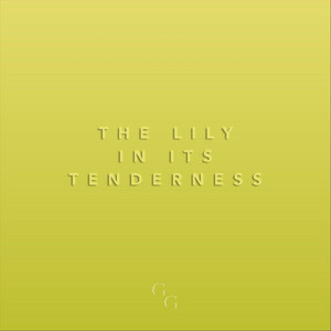 The Lily in Its Tenderness (Live)