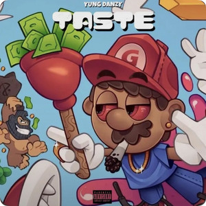 Taste by Yung Danzy